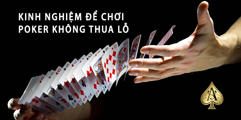 Kinh nghiệm chơi bài poker