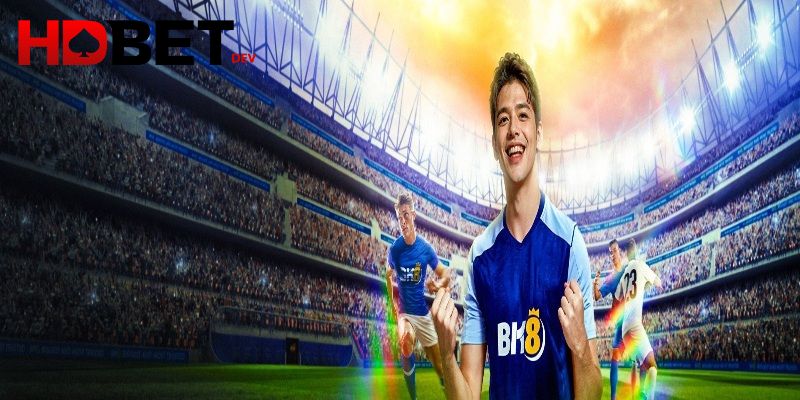 Thử vận may cùng BK8 khi cá cược bóng đá