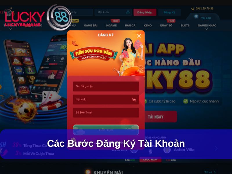 Các bước đăng ký tài khoản tại Lucky88